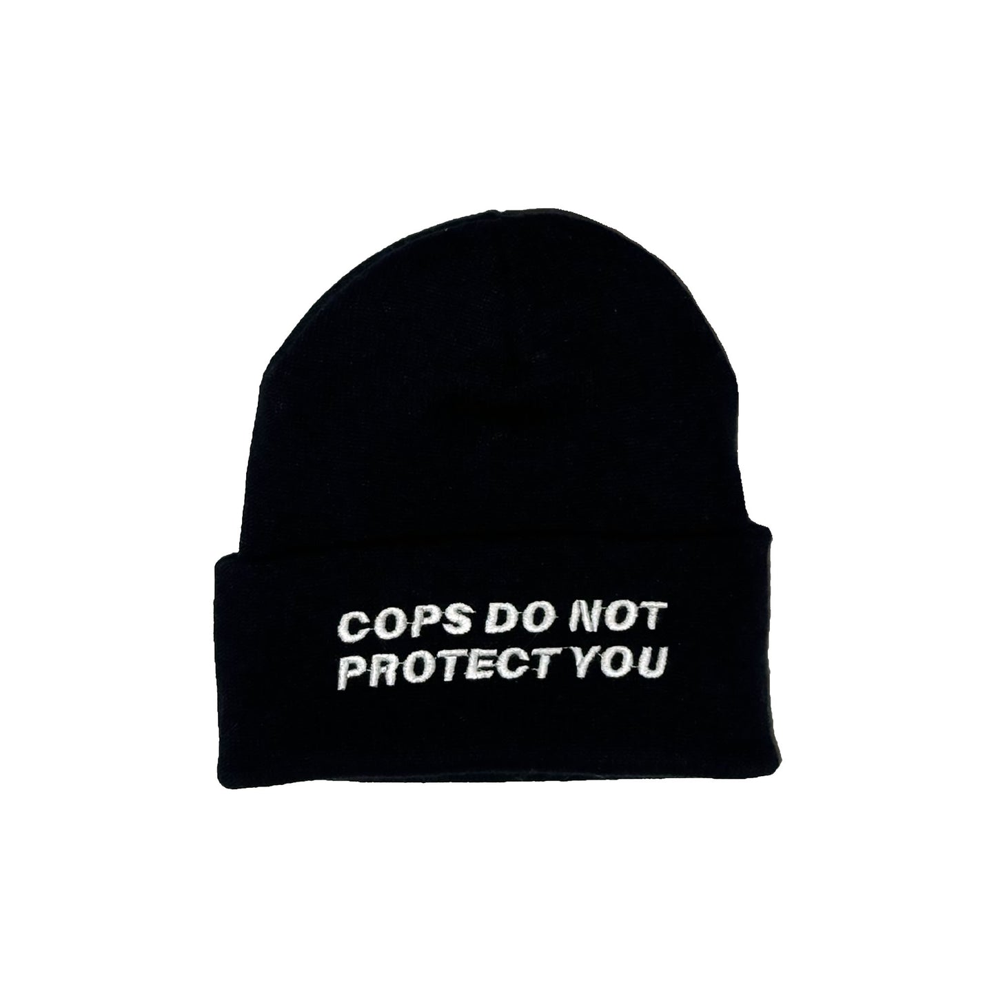 Cops Do Not Protect You Beanie